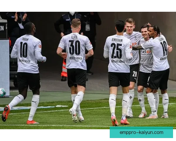 德甲门兴格拉德巴赫足球俱乐部近期状态回暖，表现值得关注